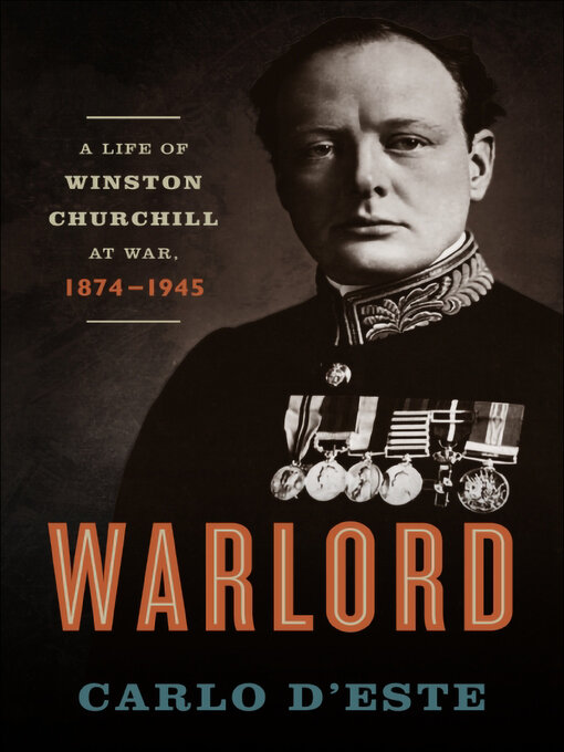 Title details for Warlord by Carlo D'Este - Wait list